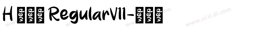 H 新雅兰 RegularV11字体转换